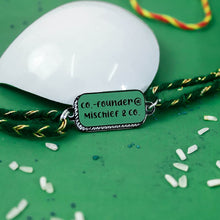 Load image into Gallery viewer, Co-Founder @ Mischief & Co. Metal Rakhi - Tinyminymo
