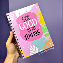 Load image into Gallery viewer, Quote Spiral Diary - See Good in all Things - Tinyminymo