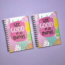 Load image into Gallery viewer, Quote Spiral Diary - See Good in all Things - Tinyminymo