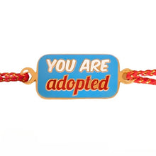Load image into Gallery viewer, You Are Adopted Metal Rakhi - Tinyminymo