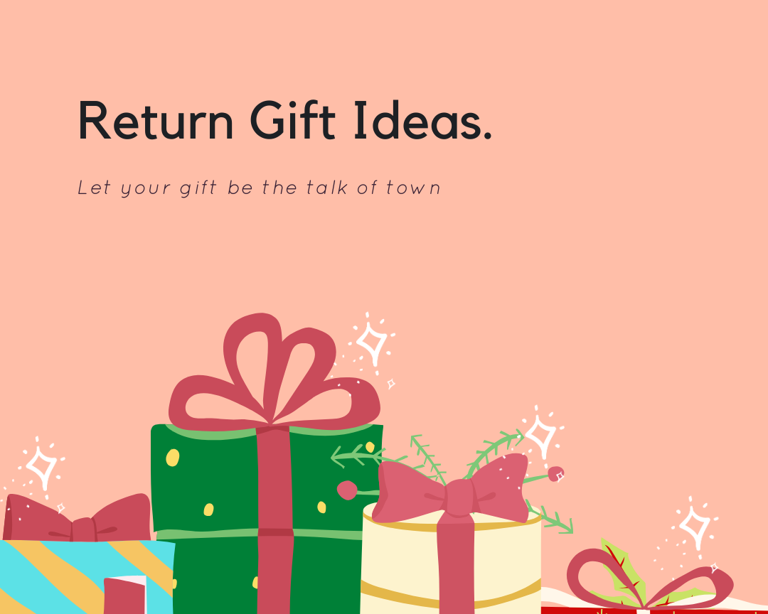 Return Gift Ideas