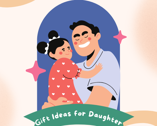 Gift Ideas for Daughter